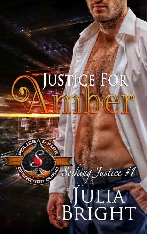 [Seeking Justice 01] • Justice for Amber (Police and Fire · Operation Alpha) (Seeking Justice Book 1)